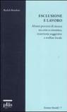 Esclusione e lavoro. Alcuni percorsi di ricerca tra crisi economica, traiettorie soggettive e welfare locale