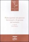 Partecipazione nei processi decisionali e di governo del territorio