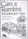 Cani e bambini: istruzioni per l'uso