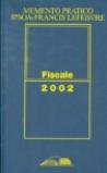 Memento Fiscale 2002. Aggiornato al 12 febbraio 2002