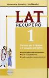 Lat. Laboratorio di latino. Recupero-Soluzioni-Grammatica breve. Per le Scuole superiori: 1