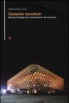 Cemento nanotech. Nanotecnologie per l'innovazione del costruire