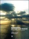 Architettura per oggi e per domani. La ricerca a Napoli e in Campania