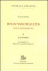Byzantinische kultur. Eine aufsatzsammlung: 2