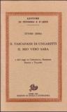 Il tascapane di Ungaretti. Il mio vero Saba e altri saggi su Cardarelli, Sbarbaro, Barile e Tallone.