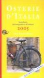 Osterie d'Italia 2005. Sussidiario del mangiarbere all'italiana