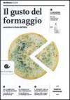 Il gusto del formaggio. Conoscere le forme del latte