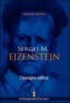 Sergej M. Ejzenstejn. L'immagine estatica