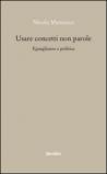 Usare concetti non parole. Eguaglianza e politica