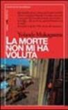 La morte non mi ha voluta