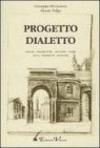 Progetto dialetto. Giochi, filastrocche, proverbi, poesie nella tradizione modenese