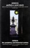 Genova. Periferie e centri storici. Dietro le quinte della capitale europea della cultura. Ediz. italiana e inglese
