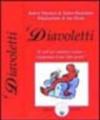 I diavoletti. Come accedere al nostro «Lato oscuro» e trasformarlo. Con 52 carte