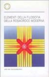 Elementi della filosofia della rosacroce moderna