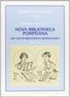 Nova bibliotheca pompeiana. 250 anni di bibliografia archeologica
