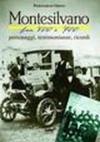 Montesilvano fra '800 e '900. Personaggi, testimonianze, ricordi