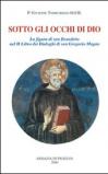Sotto gli occhi di Dio. La figura di san Benedetto nel 2° libro dei Dialoghi di san Gregorio Magno