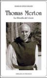 Thomas Merton. La filosofia del vivere