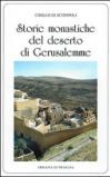 Storie monastiche del deserto di Gerusalemme