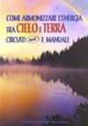 Come armonizzare l'energia tra cielo e terra