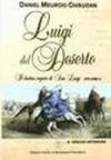 Luigi del deserto. Il destino segreto di san Luigi. 2.Il viaggio interiore