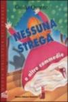 Nessuna strega e altre commedie