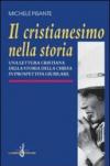 Il cristianesimo nella storia. Una lettura cristiana della storia della Chiesa in prospettiva giubilare