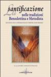 La santificazione nelle tradizioni benedettina e metodista. Testi di una Conferenza ecumenica mondiale