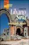 Libano Siria. Le porte d'Oriente