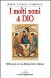 I molti nomi di Dio. Riflessioni per un dialogo interreligioso