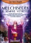 Melchisedek. Il sempre veniente