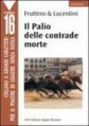 Il palio delle contrade morte