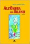 All'ombra dei silenzi