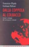 Dalla coppola al colbacco. Scenari e strategie del contropotere criminale