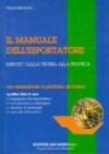 Il manuale dell'esportatore. Export: dalla teoria alla pratica. Per le Scuole