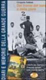 Dal fronte del sangue e della pietà. Il diario del capitano medico Gregorio Soldani nella grande guerra