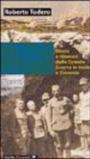 Fortezza Hermada. Storia e itinerari della grande guerra in Italia e Slovenia