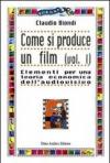 Come si produce un film vol.1