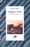 Bagagli a mano. Cronache di storie vere