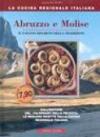 Abruzzo e Molise. Il fascino discreto della tradizione