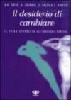 Il desiderio di cambiare: il primo approccio all'anoressia nervosa