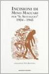 Incisioni di Mino Maccari per «Il Selvaggio»
