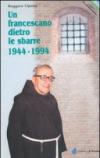 Un francescano dietro le sbarre 1944-1994