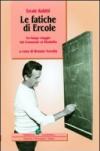 Le fatiche di Ercole. Un lungo viaggio dal Comunale al Filadelfia