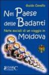 Nel paese delle badanti. Note sociali di un viaggio in Moldova