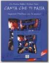 Canta che ti passa. Con CD audio