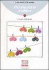 Piccole storia d'amore. Con audiocassetta