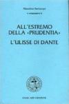 All'estremo della «Prudentia». L'Ulisse di Dante