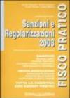 Sanzioni e regolarizzazioni 2008. Manuale pratico per professionisti, artisti e studi associati. Aggiornato con la Finanziaria 2008