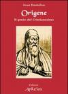 Origene. Il genio del cristianesimo